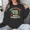 100 Certified Book Character Costumes For Kids Storybook Unisex Sweatshirt