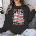 100 Days In The Books Cute Book 100 Days Of School Teachers Unisex Sweatshirt 100 Days In The Books Cute Book 100 Days Of School Teachers Unisex Sweatshirt