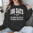100 Days Of School Sarcastic Teacher Introvert Kid 100th Day Unisex Sweatshirt