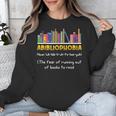 Abibliophobia Fear Of Running Out Of Books Read Book Unisex Sweatshirt Abibliophobia Fear Of Running Out Of Books Read Book Unisex Sweatshirt