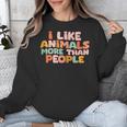 I Like Animals More Than People Sarcastic Introvert Unisex Sweatshirt