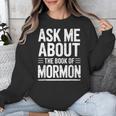 Ask Me About The Book Of Mormon Unisex Sweatshirt