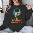 Audiobook Reader Smut Book My Audiobooks Talks Dirty To Me Unisex Sweatshirt