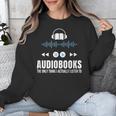 Audiobooks Listener Book Reading Lover Fun Unisex Sweatshirt