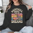 Backpacks Books And Big Dreams Cute Back To School Unisex Sweatshirt
