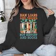 Ban Liars And Crooks Not History And Books Bookworm Library Unisex Sweatshirt Ban Liars And Crooks Not History And Books Bookworm Library Unisex Sweatshirt