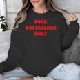 Book Boyfriends Only Unisex Sweatshirt