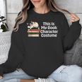 This Is My Book Character Costume Cat Men Women Kids Reading Unisex Sweatshirt This Is My Book Character Costume Cat Men Women Kids Reading Unisex Sweatshirt