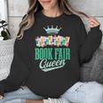 Book Fair Queen Literature School Book Fair Event Unisex Sweatshirt