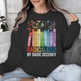 Book Flower Radicalized By Basic Decency Feminist Lgbt Unisex Sweatshirt Book Flower Radicalized By Basic Decency Feminist Lgbt Unisex Sweatshirt
