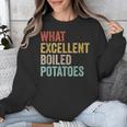 Book Lover Austen Literature What Excellent Boiled Potatoes Unisex Sweatshirt Book Lover Austen Literature What Excellent Boiled Potatoes Unisex Sweatshirt