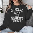 Book Lover Reading For Teachers Students Librarians Unisex Sweatshirt