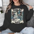 Book Lover Skeleton Reading Love Books Not People Unisex Sweatshirt