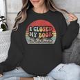 Book Shirt I Closed My Book To Be Here Nerdy Books Unisex Sweatshirt