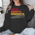Book Writer Quote Author Journalist Rewrite Novelist Unisex Sweatshirt