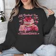 All Booked Valentine's Girly Teacher Coquette Love Unisex Sweatshirt