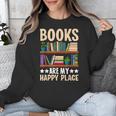 Books Are My Happy Place Unisex Sweatshirt