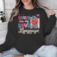 Books Are My Love Language Unisex Sweatshirt Books Are My Love Language Unisex Sweatshirt