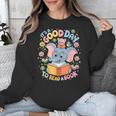 Books Lovers Kids Women Men It's A Good Day To Read A Book Unisex Sweatshirt