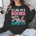 I Like My Books Spicy Coffee ICY Unisex Sweatshirt I Like My Books Spicy Coffee ICY Unisex Sweatshirt