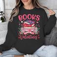 Books Are My Valentine Coquette Bow Book Flower Girl Women Unisex Sweatshirt Books Are My Valentine Coquette Bow Book Flower Girl Women Unisex Sweatshirt