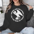Books Are Weapons In The War Of Ideas Unisex Sweatshirt Books Are Weapons In The War Of Ideas Unisex Sweatshirt