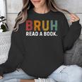 Bruh Read a Book Unisex Sweatshirt Bruh Read a Book Unisex Sweatshirt