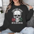 I Buy Her Books And Call Her A Good Girl Book Lover Unisex Sweatshirt