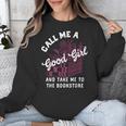 Call Me A Good Girl Take Me To The Bookstore Spicy Books Unisex Sweatshirt