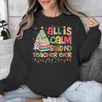 All Is Calm Said No Teacher Ever Book Christmas Tree Unisex Sweatshirt All Is Calm Said No Teacher Ever Book Christmas Tree Unisex Sweatshirt