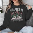 Chapter 30 A Literary Milestone Book Lover Hello 30 Unisex Sweatshirt Chapter 30 A Literary Milestone Book Lover Hello 30 Unisex Sweatshirt