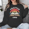 Chapter Two Book Reading 2nd Birthday 2 Year Old Unisex Sweatshirt