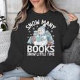 Christmas Reading Snowman So Many Books Men Women Kids Unisex Sweatshirt