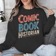 Comic Book Historian Vintage Comic Book Collector Unisex Sweatshirt