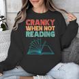 Cranky When Not Reading Retro Vintage Book Lover Unisex Sweatshirt Cranky When Not Reading Retro Vintage Book Lover Unisex Sweatshirt