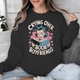 Crying Over Book Boyfriends Unisex Sweatshirt