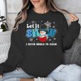 Cute Snowman Let It Snow I Have Books Reader Unisex Sweatshirt Cute Snowman Let It Snow I Have Books Reader Unisex Sweatshirt