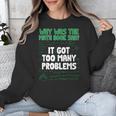 Dad Joke Why Was The Math Book Sad Pun Dad Jokes Unisex Sweatshirt
