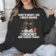 Das Ist Es Was Ich Tue Ich Lese Books Crochet And Unisex Sweatshirt