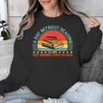 A Day Without Reading Is Like Book Lover And Reading Unisex Sweatshirt