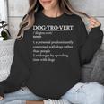 Dogtrovert Definition For Introverts Dog Parents For Men Women Unisex Sweatshirt