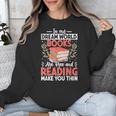 In My Dream World Books Are Free And Reading Make You Unisex Sweatshirt In My Dream World Books Are Free And Reading Make You Unisex Sweatshirt