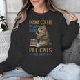 Drink Coffee Read Books Pet Cats Be Happy Bookworm Unisex Sweatshirt Drink Coffee Read Books Pet Cats Be Happy Bookworm Unisex Sweatshirt