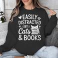 Easily Distracted By Cats And Books Reading Apparel Unisex Sweatshirt