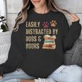 Easily Distracted By Dogs And Books Pets Books Lovers Unisex Sweatshirt Easily Distracted By Dogs And Books Pets Books Lovers Unisex Sweatshirt