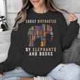 Easily Distracted By Elephants And Books Elephant Unisex Sweatshirt