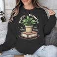 Easily Distracted By Plants And Books Unisex Sweatshirt