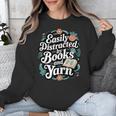 Easily Distracted By Yarn And Books Unisex Sweatshirt Easily Distracted By Yarn And Books Unisex Sweatshirt