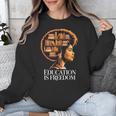 Education Is Freedom Afro Woman Book Illustration Unisex Sweatshirt