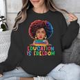 Education Is Freedom History Girl Women Book Lover Unisex Sweatshirt